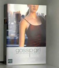 Gossip Girl Tome 4 : Tout le monde en parle