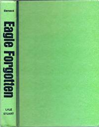 image of Eagle Forgotten: The Life of John Peter Altgeld
