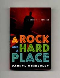 A Rock and a Hard Place  - 1st Edition/1st Printing