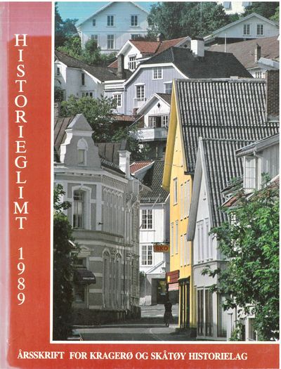 Historieglimt 1989. Årsskrift for Kragerø og…