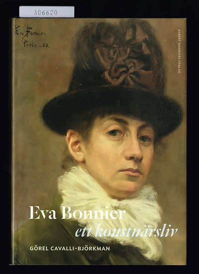 Eva Bonnier. Ett konstnärsliv.
