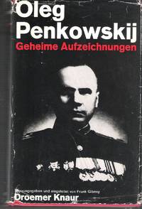 Geheime Aufzeichnungen. Herausgegeben und eingeleitet von Frank Gibney. Vorwort von Edward Crankshaw