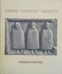 Staves Calends Legends by Meyer, Thomas - 1979