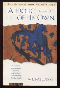A Frolic of His Own by William Gaddis - Paperback - First Edition - 1995 - from E Ridge fine Books (SKU: 6634)