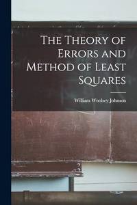 The Theory of Errors and Method of Least Squares