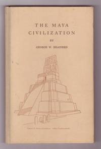 The Maya Civilization by George Brainerd - Hardcover - 1954 - from Ultramarine Books (SKU: 000305)