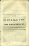 Speech of Hon. John B. Alley, of Mass., on the Principles and Purposes of the Republican Party. Delivered in the House of Representatives of the United States, Monday, April 30, 1860