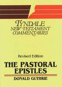 image of Pastoral Epistles: An Introduction and Commentary (Tyndale New Testament Commentaries)