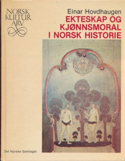 Ekteskap og kjønnsmoral i norsk historie