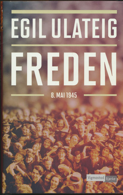 Freden. 8. mai 1945