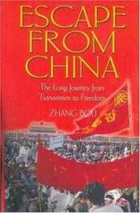 Escape from China: The Long Journey from Tiananmen to Freedom