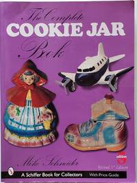The Complete Cookie Jar Book (Schiffer Book for Collectors)