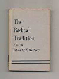 The English Radical Tradition, 1763-1914 -1st US Edition/1st Printing