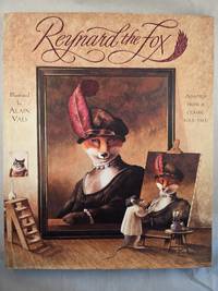 Reynard the Fox Adapted from a Classic Folk Tale