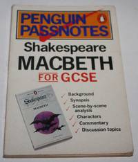 Macbeth : Penguin Pass Notes For GCSE