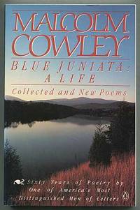 Blue Juniata: A Life: Collected and New Poems