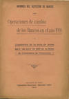 Informes del Inspector de Bancos sobre Operaciones de cambio de los Bancos en el año 1918 y Liquidacion de la mala de letras del 1.o de abril de 1919 en la Bolsa de Corredores de Valparaiso