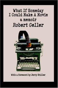 What If Someday I Could Make A Movie: a memoir