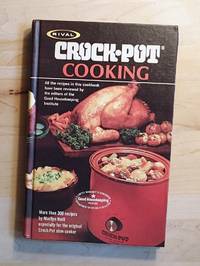 RIVAL : CROCK-POT COOKING by Marilyn Neill (Home Economics. Rival Mfg Company) - 1975