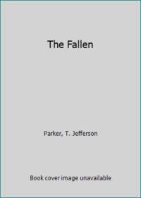 The Fallen by Parker, T. Jefferson - 2006