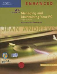 A+ Guide to Managing and Maintaining Your PC