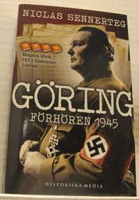 Göring. Förhören 1945.