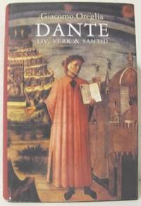 Dante. Liv, verk & samtid. Översättning av…