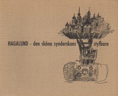 HAGALUND - den sköna synderskans styfbarn.
