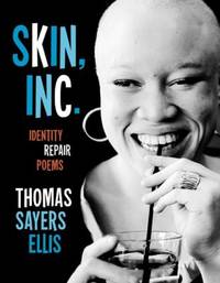 Skin, Inc : Identity Repair Poems
