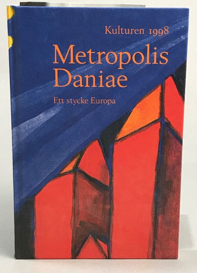 Kulturen 1998. Metropolis Daniae. Ett stycke…