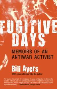 image of Fugitive Days: Memoirs of an Antiwar Activist
