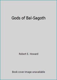 Gods of Bal-Sagoth