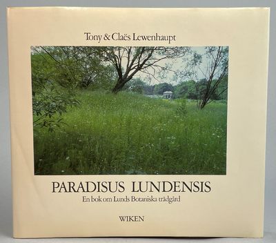 Paradisus Lundensis. En bok om Lunds botaniska…