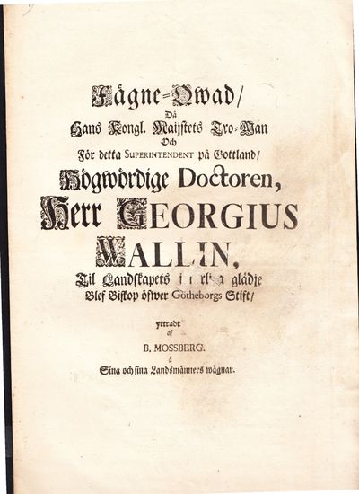 Fägne-Qwad, då hans kongl. maijstets tro-man och…