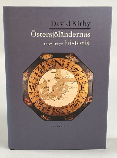 Östersjöländernas historia 1492-1772.…