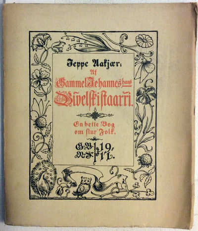Af gammel Jehannes hans Bivelskistaarri. En bette Bog om stur´ folk (photo 1)