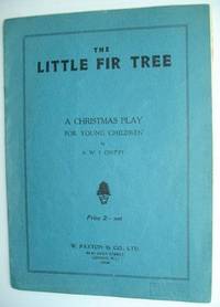 the little fir tree a christmas play for young children the little fir tree a christmas play for young children