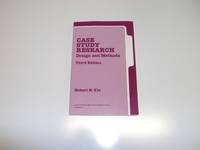 Case Study Research: Design and Methods, 3rd Edition (Applied Social Research Methods, Vol. 5)