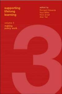 Supporting Lifelong Learning: Volume III: Making Policy Work