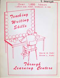 Teaching Writing Skills Through Learning Centers. a Complete Guide: Primary, Intermediate, Jr. High