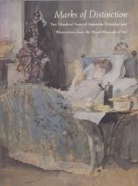 Marks of Distinction: Two Hundred Years of American Drawings and Watercolors from the Hood Museum...