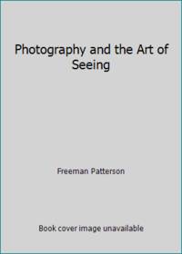 Photography and the Art of Seeing