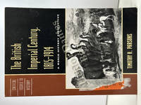 The British Imperial Century, 1815-1914: A World History Perspective (Critical Issues in World...