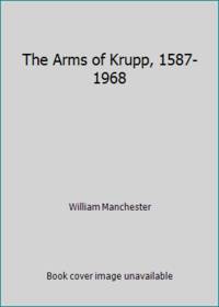 image of The Arms of Krupp, 1587-1968