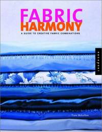 Fabric Harmony: A Decorating Guide to Creative Fabric and Pattern Combinations (Color Harmony S)