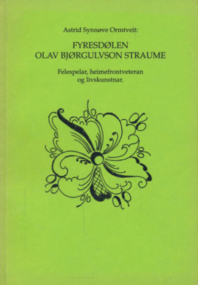 Fyresdølen Olav Bjørgulvson Straume. Felespelar,…