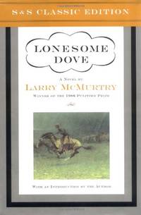 Lonesome Dove Class.Ed. (Simon &amp; Schuster Classics) by Mcmurtry