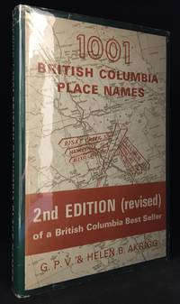 1001 British Columbia Place Names by G.P.V. (With Helen B. Akrigg.) Akrigg - Hardcover - from Burton Lysecki Books, ABAC/ILAB (SKU: 118157)