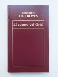 El cuento del Grial by ChrÃ©tien De Troyes - 1983