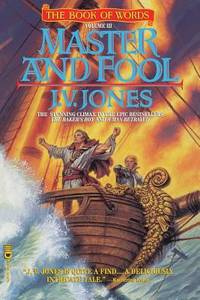 Master and Fool by J. V. Jones - 1996